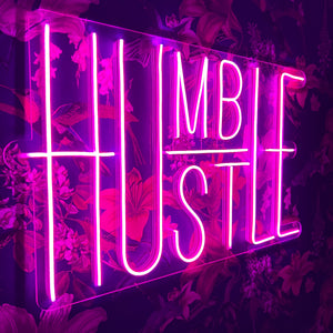 Humble Hustle Neon Sign